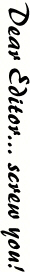 TextDearEditorScrewYou