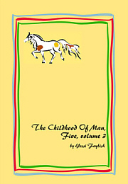 Childhood Of Man 5, volume 3